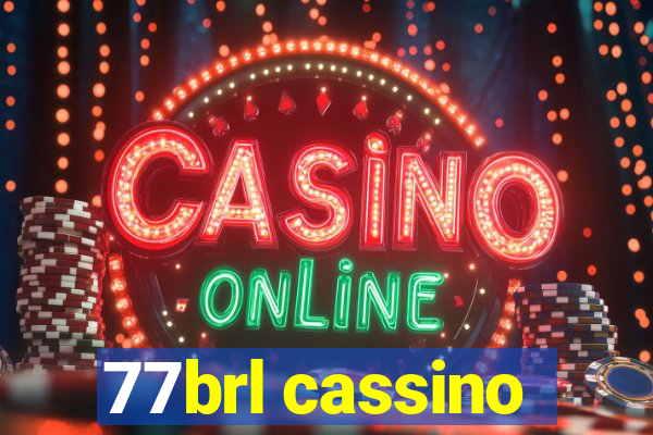 77brl cassino